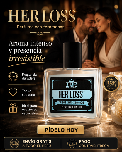 HER LOSS – EL MEJOR PERFUME CON FEROMONAS QUE GENERA ATRACCIÓN